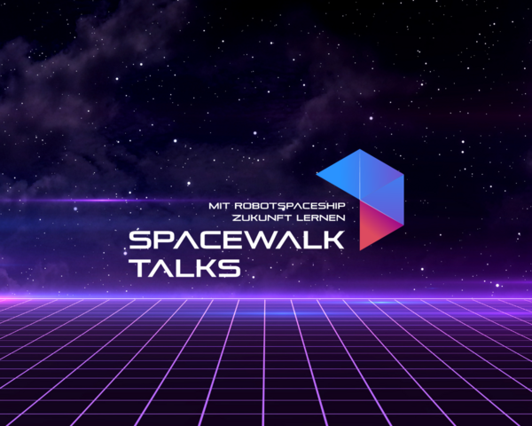 Spacewalk Talks Logo mit Sternenhimmel-Hintergrund und Text 'Mit robotspaceship Zukunft lernen'.